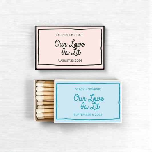 Our Love Is Lit Handwritten Personalized Matches (Set of 50)
