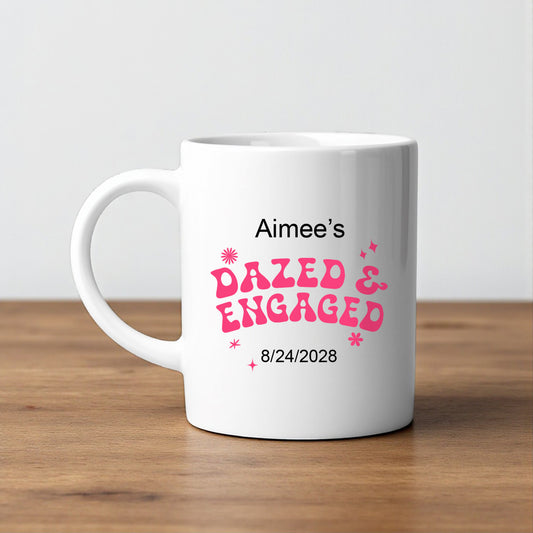 Dazed And Engaged Personalized White Ceramic Coffee Mug (Set of 12)
