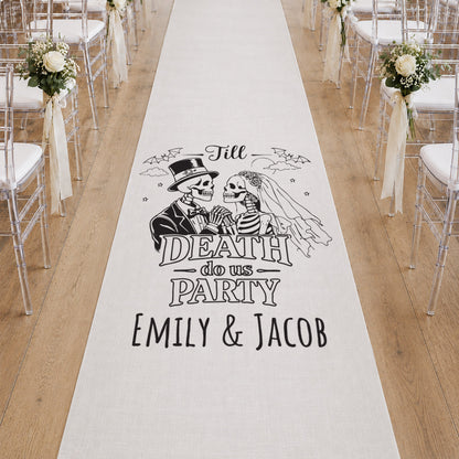 Till Death Do Us Party Personalized Wedding Aisle Runner